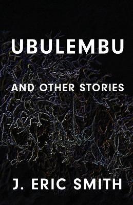 Ubulembu - J Eric Smith - cover