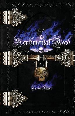 The Sentimental Dead - Ravven White - cover