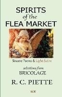 Spirits of the Flea Market: Sincere Poems & Light Satire