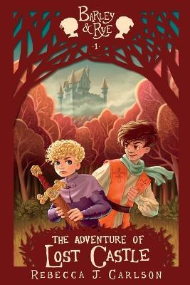 The Adventure of Lost Castle - Rebecca J Carlson - cover