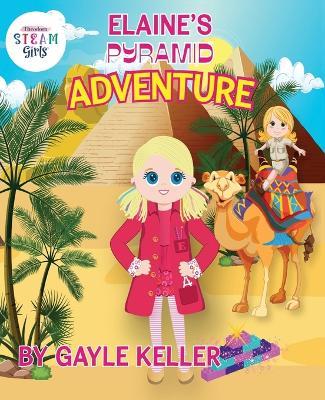 Elaine's Pyramid Adventure - Gayle Keller - cover