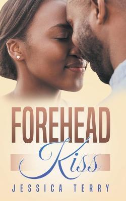 Forehead Kiss - Jessica Terry - cover