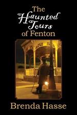 The Haunted Tours of Fenton