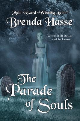 The Parade Of Souls - Brenda Hasse - cover