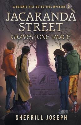 Jacaranda Street: Gravestone Image - Sherrill M Joseph - cover