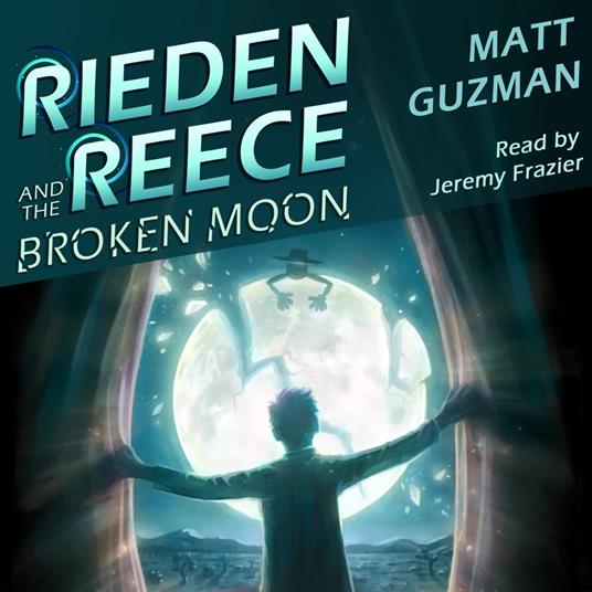 Rieden Reece and the Broken Moon