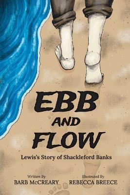 Ebb and Flow: Lewis's Story of Shackleford Banks - Barb McCreary - cover