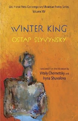 The Winter King - Ostap Slyvynsky - cover