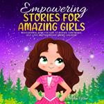 Empowering Stories for Amazing Girls