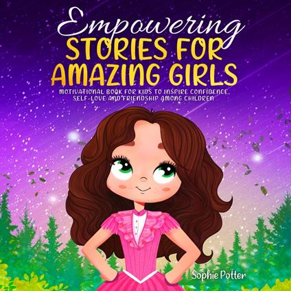 Empowering Stories for Amazing Girls