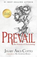 Prevail: The Process of Overcoming