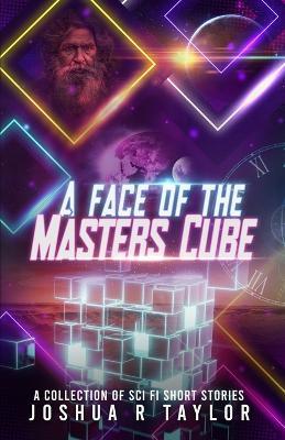 A Face of the Master's Cube - Joshua Robert Taylor - cover