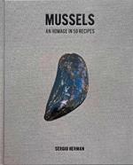 Mussels: An Homage in 50 Recipes