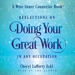 Reflections on Doing Your Great Work in Any Occupation