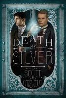 Death by Silver - Melissa Scott,Amy Griswold - cover