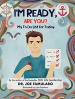 I'm Ready, Are You?: My To Do List for Today