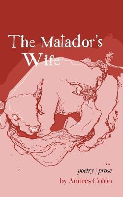 The Matador's Wife - Andres Colon - cover