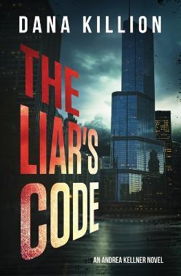 The Liar's Code - Dana Killion - cover