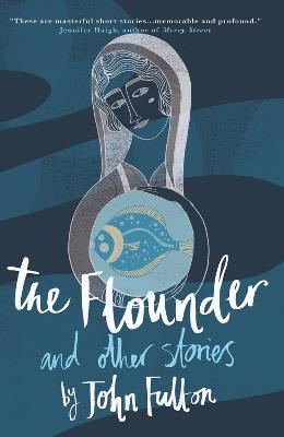 The Flounder and Other Stories - John Fulton - cover
