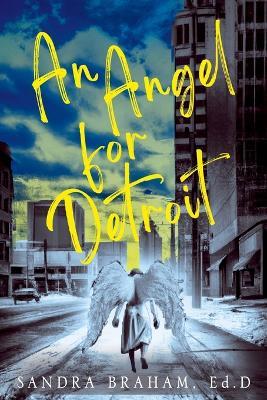 An Angel For Detroit - Sandra Braham - cover