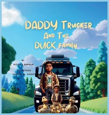 Daddy Trucker and the Duck Family - Kylen Barron - cover