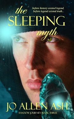 The Sleeping Myth - Jo Allen Ash - cover