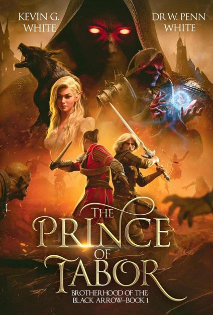 The Prince of Tabor - Kevin G. White,Dr. W. Penn White - ebook