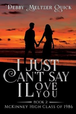 I Just Can't Say I Love You - Debby Meltzer - cover