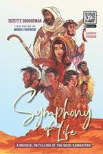 Symphony of Life: A Musical Retelling of the Good Samaritan