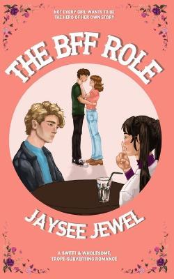 The BFF Role - Jaysee Jewel - cover