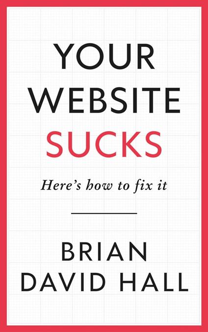 Your Website Sucks