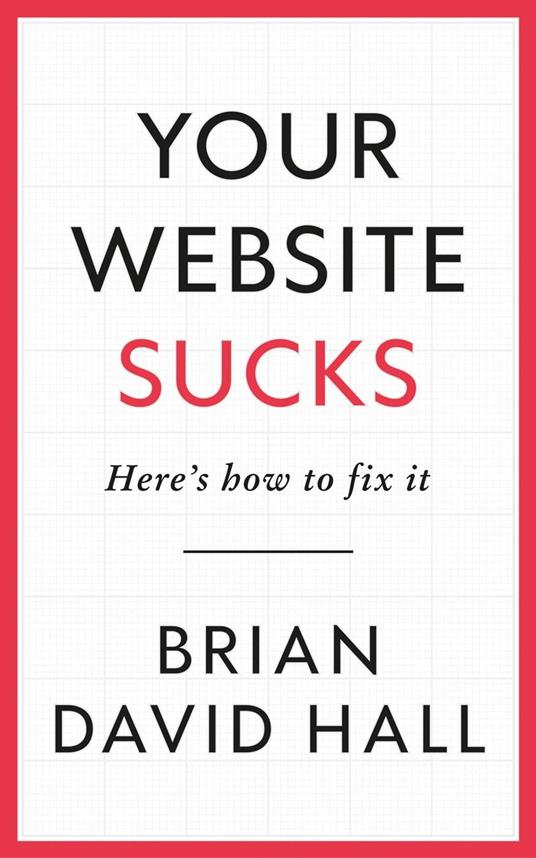 Your Website Sucks