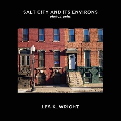 Salt City & Its Environs - Les K Wright - cover