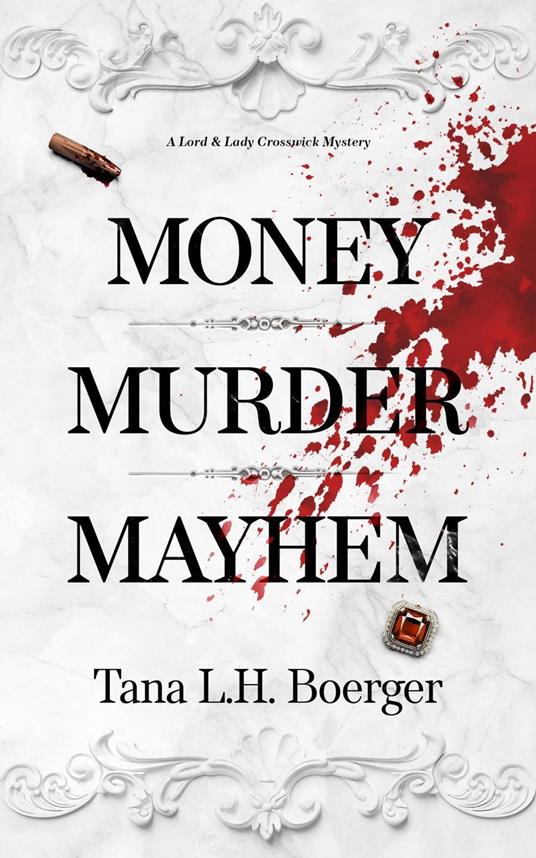 Money, Murder, Mayhem