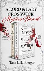 A Lord & Lady Crosswick Mystery Bundle