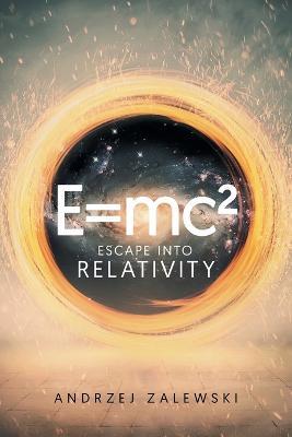 E=Mc(2): Escape into Relativity - Andrzej Zalewski - cover