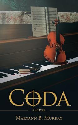 Coda: A Historical Mystery - Maryann B Murray - cover