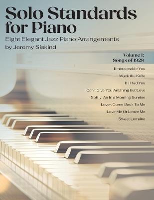 Solo Standards for Piano: Eight Elegant Jazz Piano Arrangements - Jeremy Siskind - cover