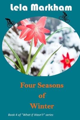 Four Seasons of Winter - Lela Markham - cover