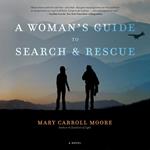 Woman's Guide to Search & Rescue, A