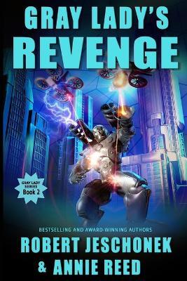 Gray Lady's Revenge - Robert Jeschonek,Annie Reed - cover