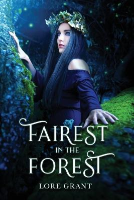 Fairest in the Forest - Lore Grant - cover