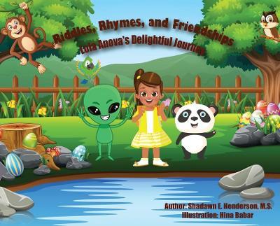 Riddles, Rhymes, and Friendships: Lola Anova's Delightful Journey - Shadawn Henderson - cover