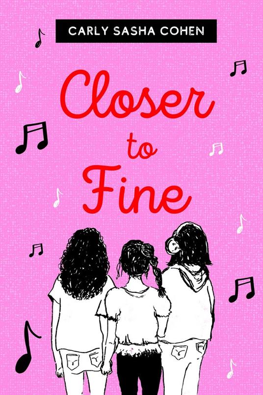 Closer to Fine - Carly Sasha Cohen - ebook