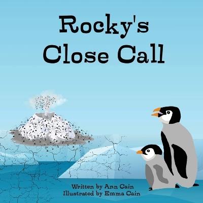 Rocky's Close Call - Ann Cain,Emma Cain - cover