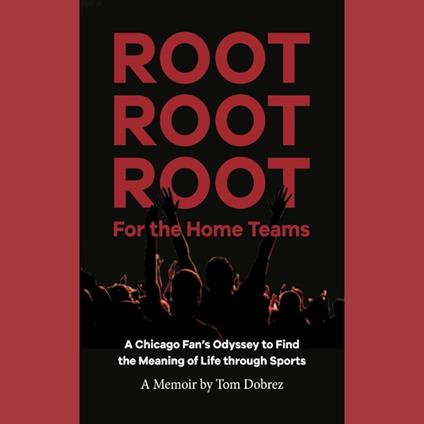 Root Root Root for the Home Teams