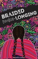 Braided [Un]Be-Longing