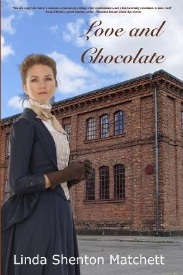 Love and Chocolate: A Christian Historical Romance - Linda Shenton Matchett - cover