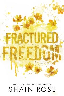 Fractured Freedom - Shain Rose - cover