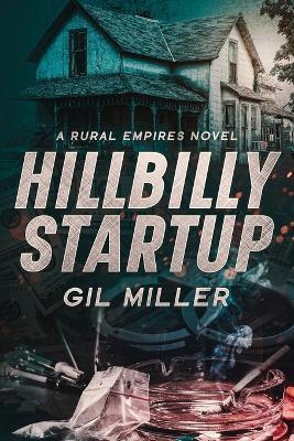 Hillbilly Startup - Gil Miller - cover